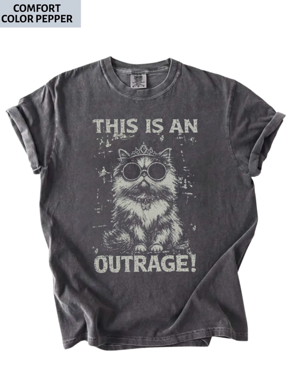 Vintage Pepper "This Is An Outrage" Cat tee, Funny Princess Cat shirt